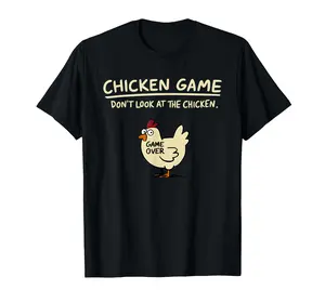 T-shirt for men Chicken Game Don't Look At The Chicken Funny Chicken T-Shirt