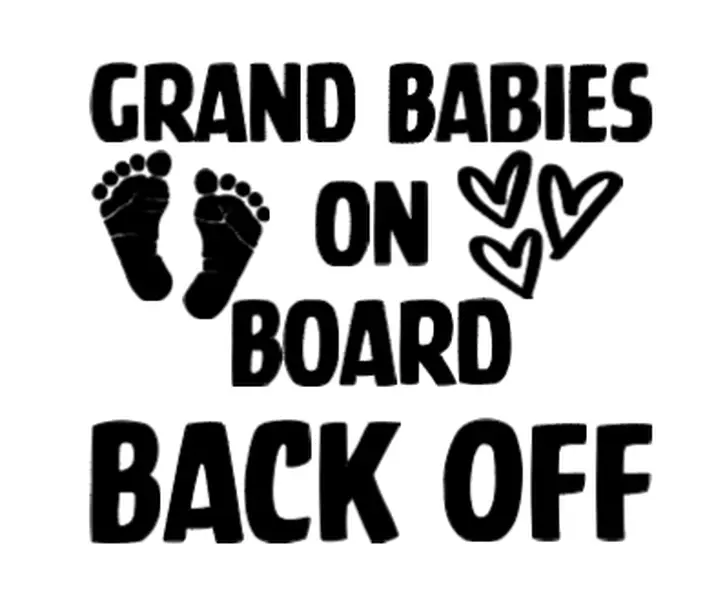 Grand Babies on Board Weather Proof Vinyl Decal window