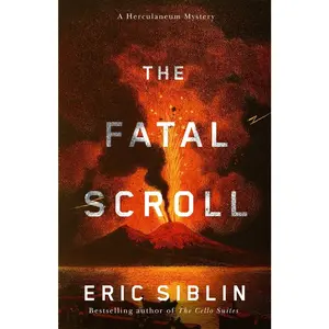 USED-The Fatal Scroll: A Herculaneum Mystery by Siblin, Eric (Paperback)