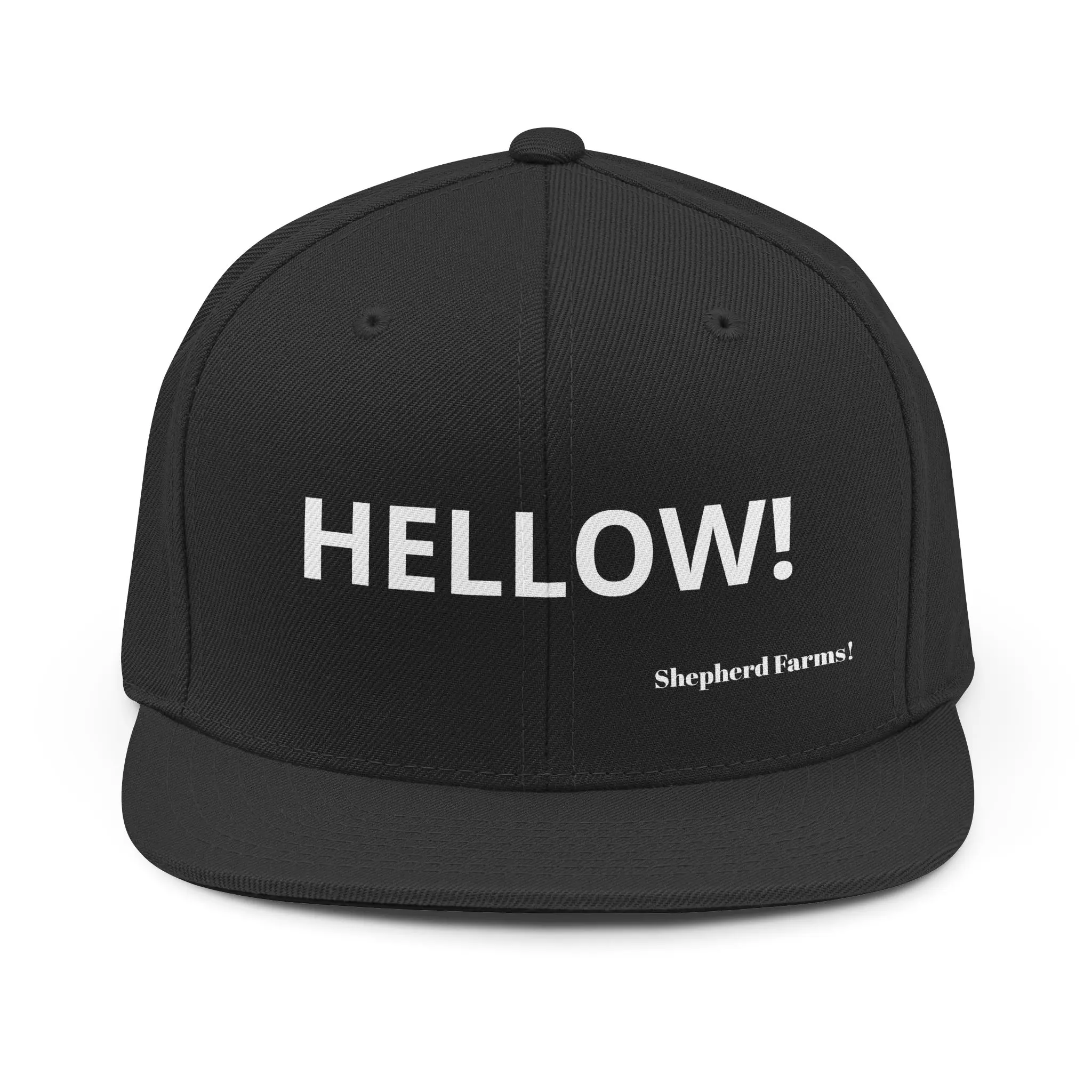 HELLOW! Snapback Hat | Shepherd Farms embroidered text