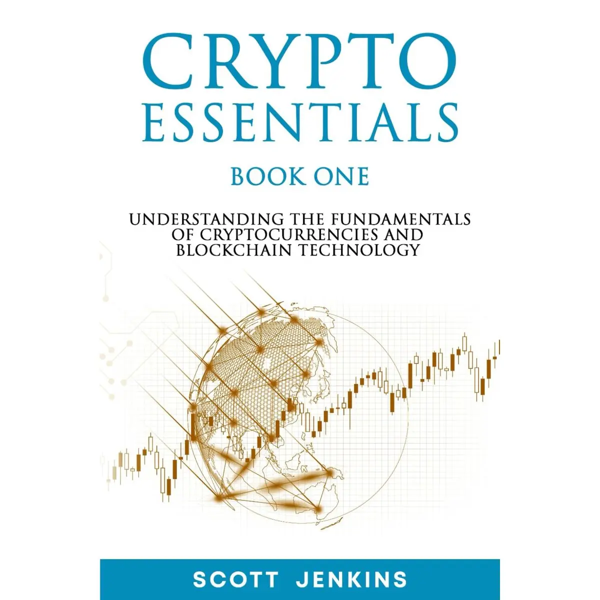 Crypto Essentials Book One: Understanding the Fundamentals of Cryptocurrencies and Blockchain Technology Paperback – August 11, 2024