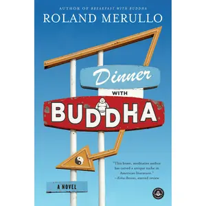 Dinner with Buddha by Roland Merullo [Paperback Book]