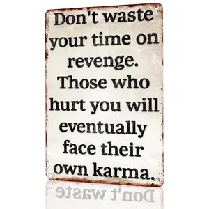 2D Flat Vintage Aluminum Metal Wall Sign - "Don't Waste Your Time on Revenge" Inspirational Karma Quote - Rustic Decorative Plaque for Home & Office - Motivational Gift for Friends & Family