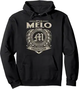 It's A MELO Thing You Wouldn't Understand Name Vintage Pullover Hoodie