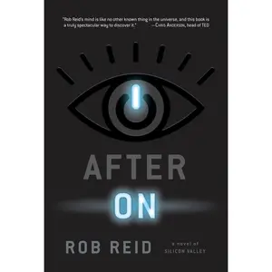 USED-After On: A Novel of Silicon Valley by Reid, Rob (Paperback)