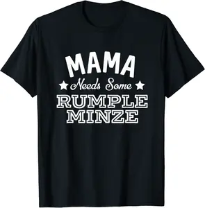 Mama Needs Some Rumple Minze Alcohol Funny Summer Party T-Shirt - Jamespatric Shop 35B09GYWR4S2