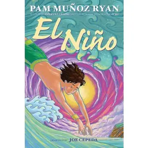 El Niño -- Pam Muñoz Ryan - Hardcover