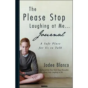 USED-The Please Stop Laughing at Me . . . Journal: A Safe Place for Us to Talk by Blanco, Jodee (Hardcover)