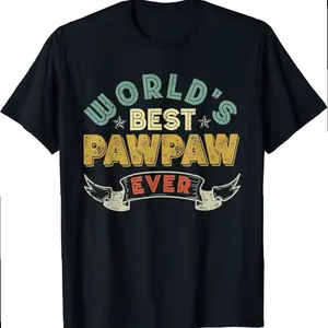 World's Best Pawpaw Ever - Funny Grandpadad Mens T-shirt