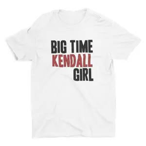 Big Time Kendall Girl T-Shirt Funny Boy Band Fan Graphic Tee Y2K Unisex Shirt