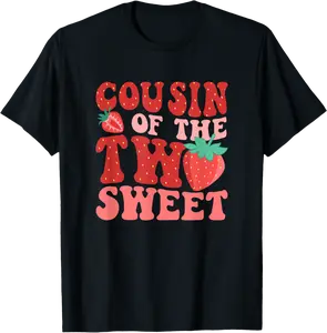 Cousin Of The Two Sweet Second Birthday Girl Strawberry T-Shirt - Feliciabr Shop 37B0F7JBMB1K