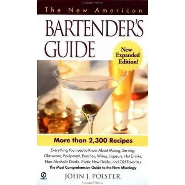 USED-The New American Bartender's Guide: Third Edition by John J. Poister (Unknown)