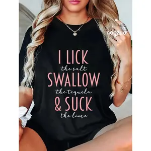 100% Cotton Unisex I Lick Salt Swallow Tequila Suck Lime Funny Mexican Drinking T-Shirt