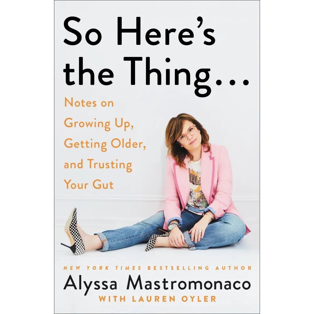 USED-So Here's the Thing . . . by Mastromonaco, Alyssa (Paperback)