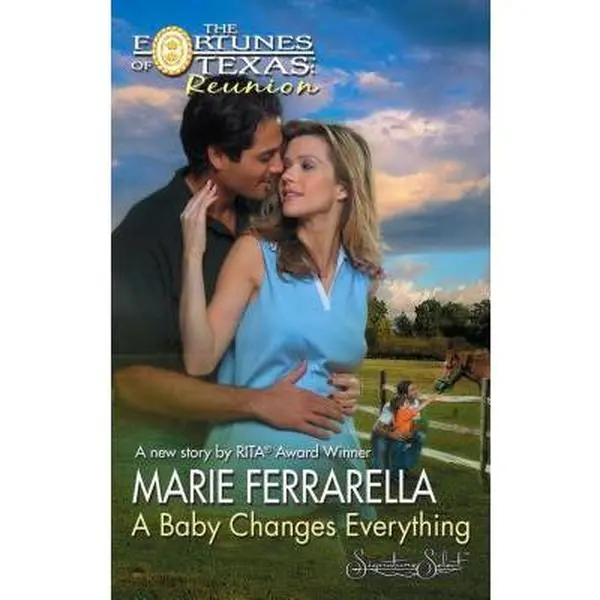 USED-A Baby Changes Everything (Fortunes of Texas: Reunion, 2) by Marie Ferrarella (Unknown)