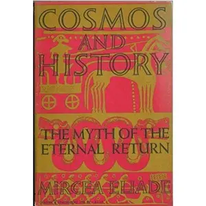 USED Book - Cosmos and History: The Myth of the Eternal Return by Mircea Eliade (Paperback) - english