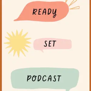 Ready Set Podcast