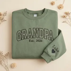 [MADE IN US] Custom Embroidered Grandpa EST Sweatshirt With Names, Hoodie For Grandpa, First Grandbaby Announcement, Father Day Gift From Grandson