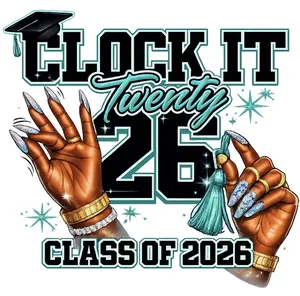 Clock it Class of 2026 DTF for iron on for custom t-shirts hoodies and fabrics