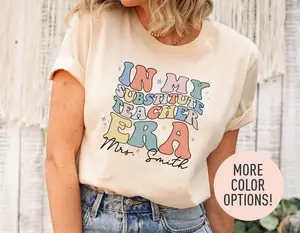 Personalized In My Substitute Teacher Era Shirt, Custom Substitute Teacher Shirt, Teacher’s Day Gift, Teacher Appreciation Gift,School Shirt