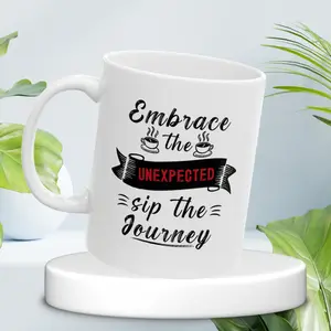 Embrace the Unexpected Sip the Journey 11oz Ceramic Mug with Inspirational Quote Daily Motivation in a Mug