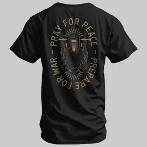 Pray For Peace. Prepare For War. Men's T-Shirt