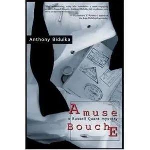 USED-Amuse Bouche: A Russell Quant Mystery by Anthony Bidulka (Paperback)
