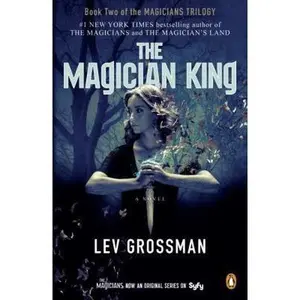USED-The Magician King (TV Tie-In) by Grossman, Lev (Paperback)