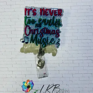 It’s Never too Early for Christmas Music Badge ~ Retractable ID Badge Holder ~Christmas Badge Reel~Magnetic Badge~Push Pin~Tie Tack~Brooch~Bag Charm~Phone Grip