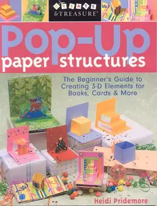 USED-Pop-Up Paper Structures: The Beginner's Guide to Creating 3-D Elements for Books, Cards & More by Pridemore, Heidi (Paperback)