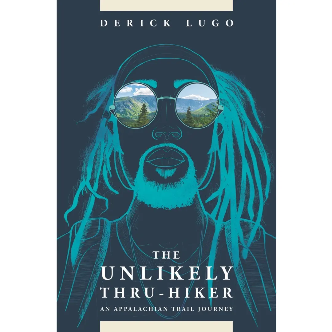 The Unlikely Thru-Hiker by Derick Lugo: An Appalachian Trail Journey