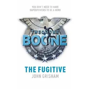 USED-Theodore Boone: The Fugitive: Theodore Boone 5 by John Grisham (Hardcover)