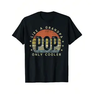 Pop Like A Grandpa Only Cooler Pop Gifts Vintage Style T-Shirt, Cotton