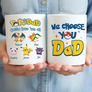 Personalized We Choose You Dad Mug, Poke Dad Father's Day Gift For Him, Custom Anime Characters, Custom Birthday Pokedad Mug