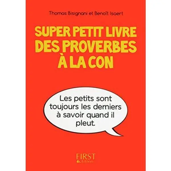 USED-Super Petit livre des proverbes à la con by Thomas Bisignani (Paperback)