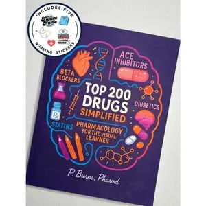 The Nursing Pharmacology Companion - Top 200 Drugs Simplified Book + 5 Nursing School Stickers