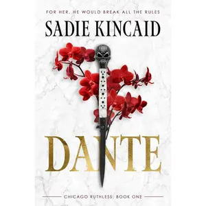 Dante: A Dark Mafia Romance Novel Book (Chicago Ruthless Book 1), 384 Pages, 5.33 x 1 x 8 Inches, with Exclusive Bonus Content, Gift for Romance Lovers, Releases December 9, 2025
