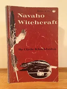 USED-Navaho Witchcraft by Clyde Kluckhohn (Paperback)