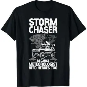 Storm Chaser Hurricane Meteorology Tornado Storm Chaser T-Shirt