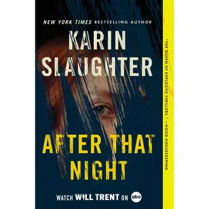 USED-After That Night: A Will Trent Thriller by Slaughter, Karin (Paperback)