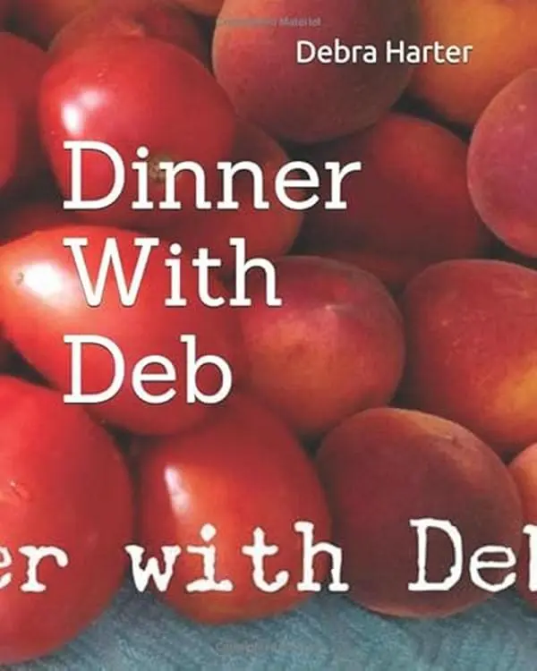 USED-Dinner With Deb by Debra K Harter (Paperback)