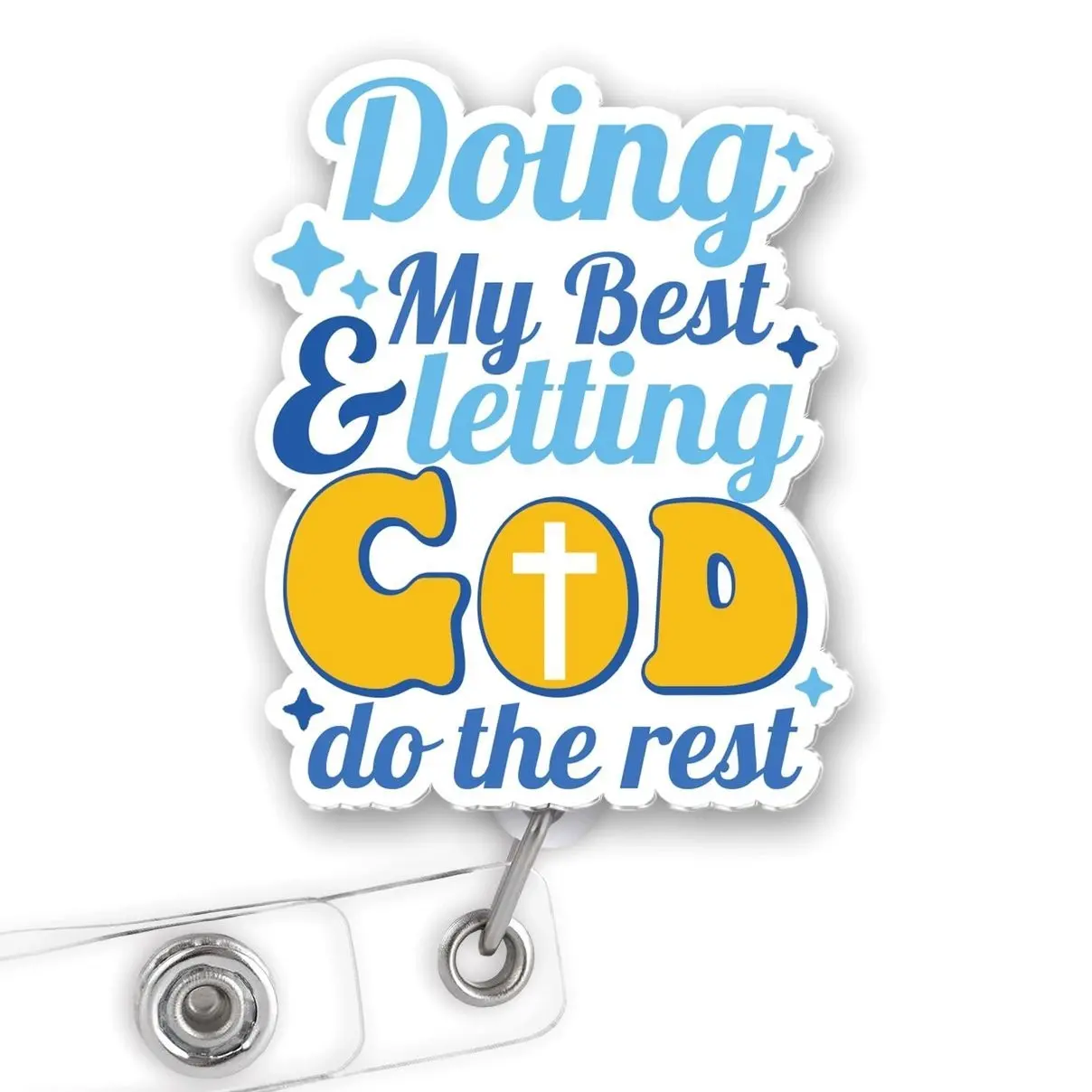 Doing My Best Letting God Do The Rest Christian Badge Reel, 2 Inch Scripture Acrylic Retractable ID Holder with Alligator or Belt Clip 259