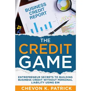 The Credit Game {PHYSICAL BOOK}: Entrepreneur Secrets to Building Business Credit Without Personal Liability Using EIN (The Credit Game Series)