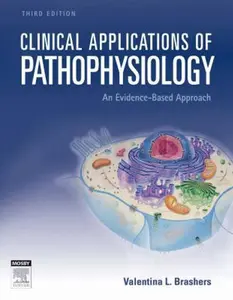 USED-Clinical Applications of Pathophysiology: An Evidence-Based Approach by Brashers, Valentina L. (Paperback)