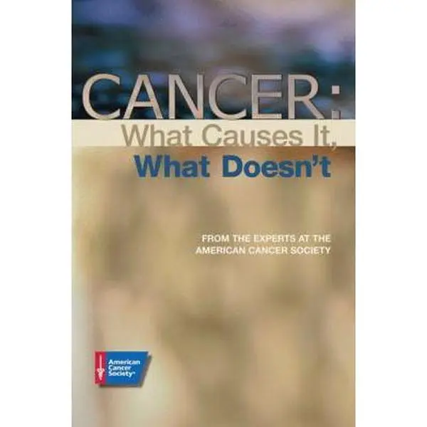 USED-Cancer: What Causes It, What Doesn't by American Cancer Society (Paperback)
