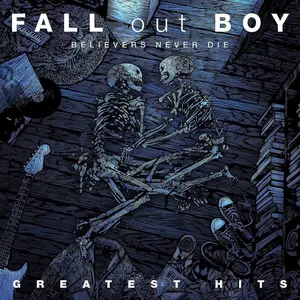 Fall Out Boy - Believers Never Die  [VINYL RECORD - LP]