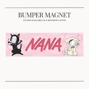 BUMPER MAGNET NANA Anime Car Magnets, Nana Osaki Nana Komatsu, Hachi Kawaii Cute, Anime Lover Gift, BLAST Fan Car Decor, Music Anime