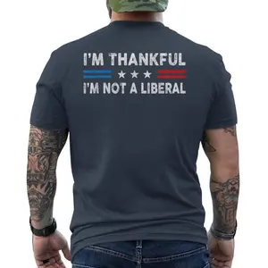 [Back Print] I'm Thankful I'm Not A Liberal Shirt, America Flag Political Graphic Tee, Conservative T-shirt, Fall Thanksgiving Clothing, Classic Gildan Unisex Clothing