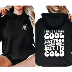 Tattoo Lover Hoodie - I Have Cool Tattoos But Im Cold Hoodie Unisex Classic Cotton