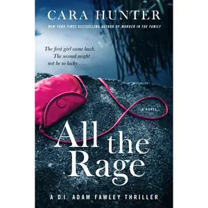 All the Rage: A Novel (DI Fawley series: Volume Number 4) by Cara Hunter [Paperback Book]